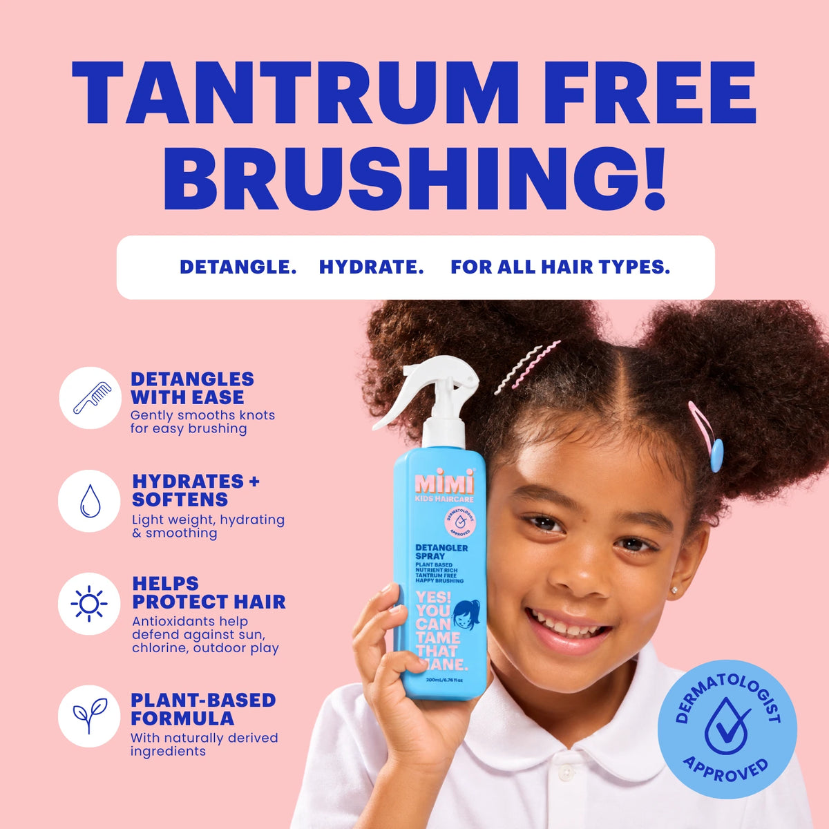 A child holds a bottle of Mimi Detangle Hydrate Tantrum-Free Hair Care spray against a pink background with promotional text and icons.