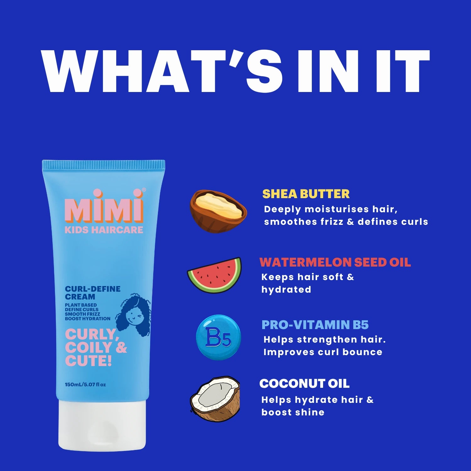 A promotional graphic for Mimi Kids Haircare Curl-Define Cream on a bright blue background. The product tube is shown on the left, and the right side lists ingredients with icons and text: shea butter, watermelon seed oil, pro-vitamin B5, and coconut oil.